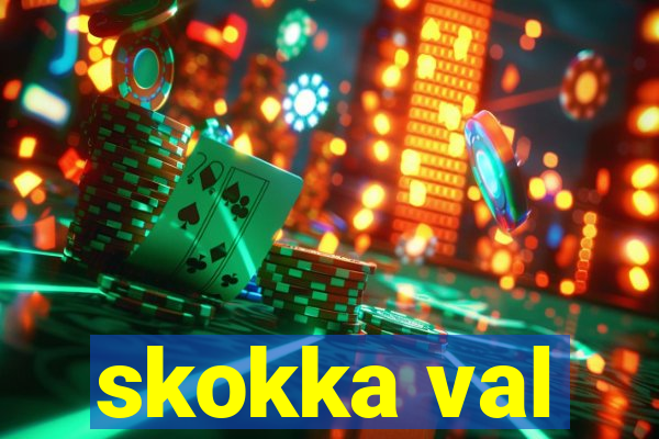 skokka val